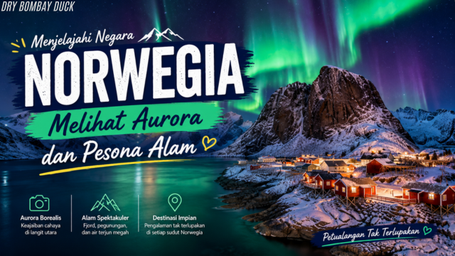 Menjelajahi Negara Norwegia: Melihat Aurora dan Pesona Alam