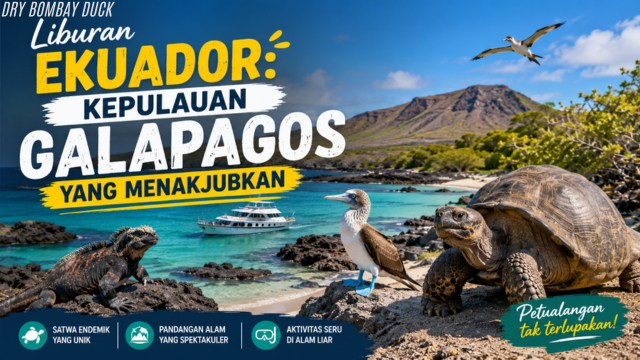 Liburan Ekuador: Kepulauan Galapagos yang Menakjubkan