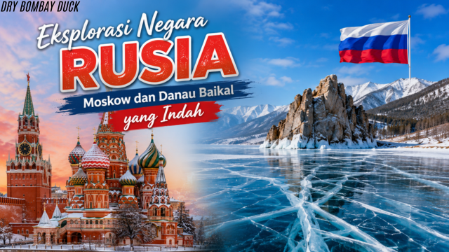Eksplorasi Negara Rusia: Moskow dan Danau Baikal yang Indah