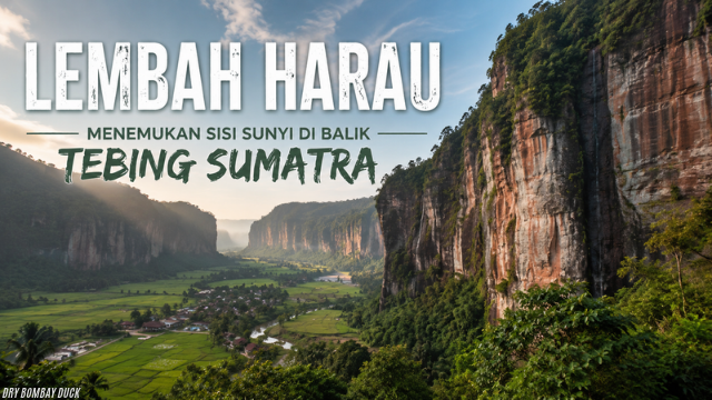 Lembah Harau : Menemukan Sisi Sunyi di Balik Tebing Sumatra