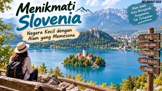 Menikmati Slovenia, Negara Kecil dengan Alam yang Memesona