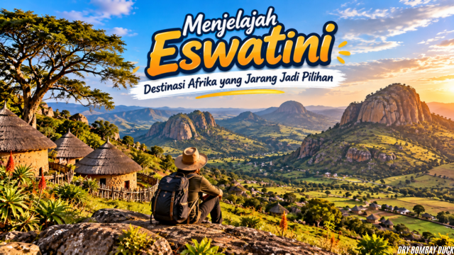 Menjelajah Eswatini, Destinasi Afrika yang Jarang Jadi Pilihan